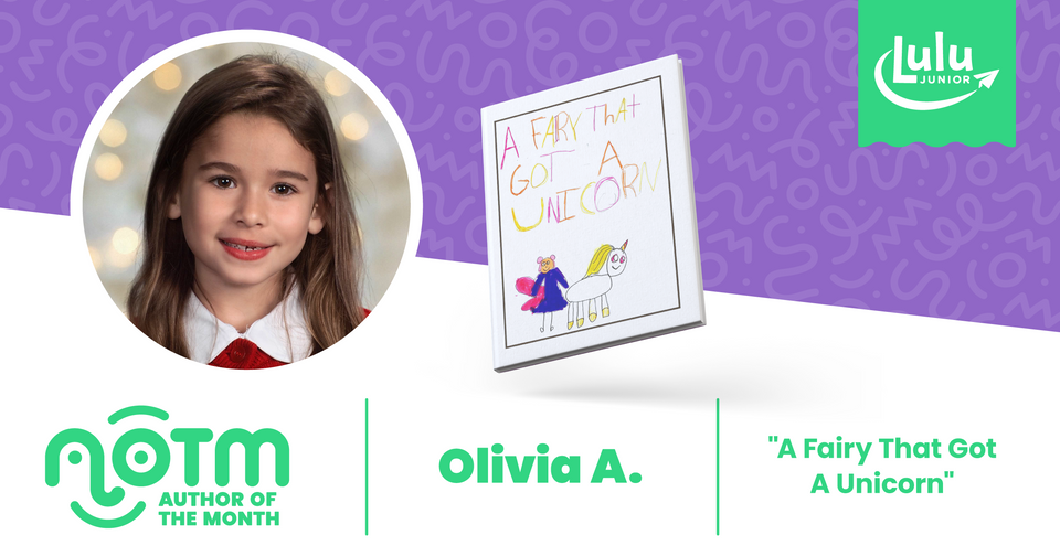 Lulu Junior Author of the Month - Olivia A.