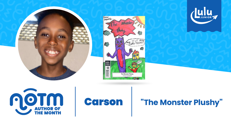 Lulu Junior Author of the Month - Carson C.