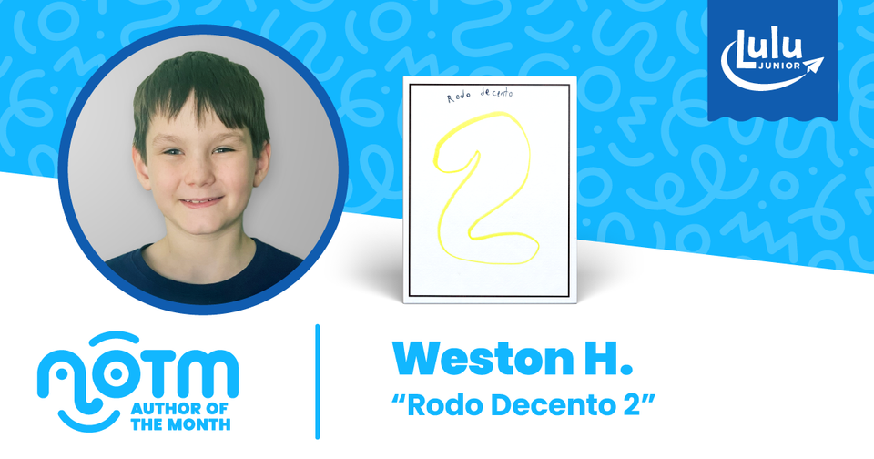 Author of the Month - Weston H.