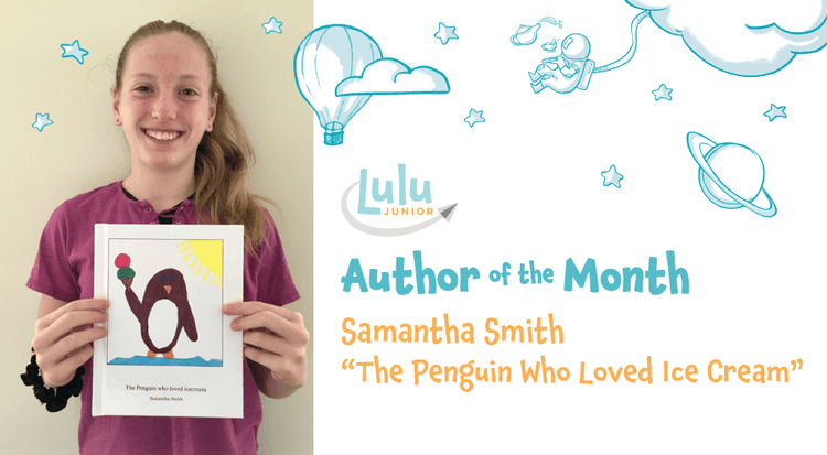 Lulu Junior Author of the Month - Samantha Smith