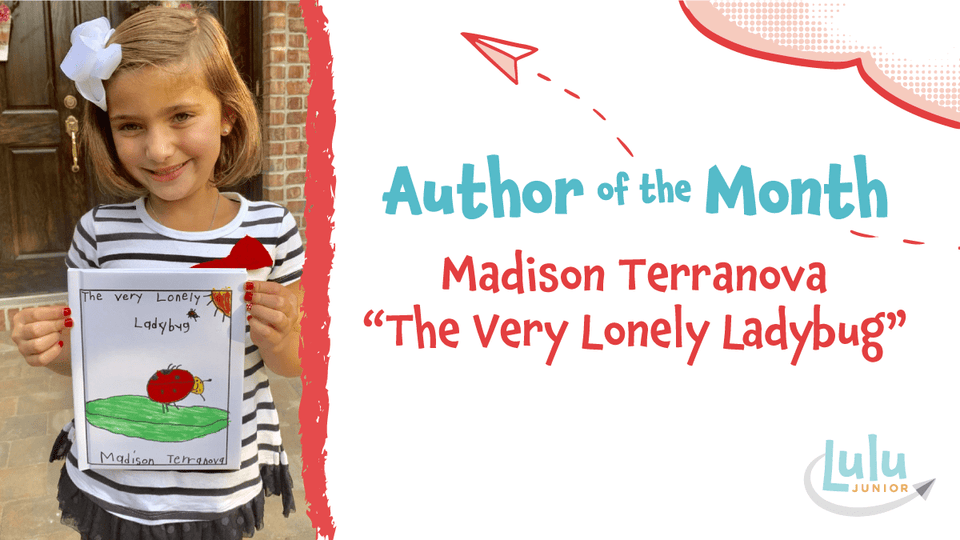 Lulu Junior Author of the Month - Madison Terranova