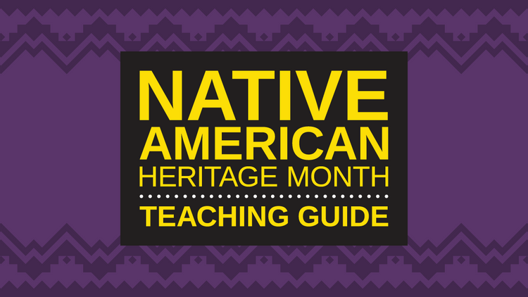 Teaching Guide for Native American Heritage month