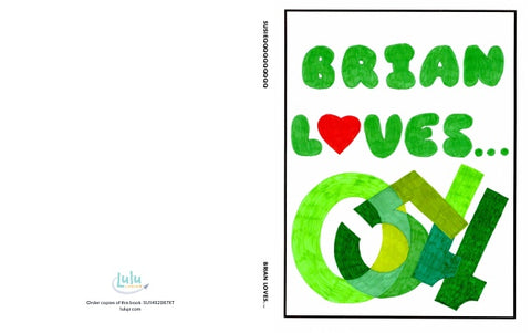 BRIAN LOVES...