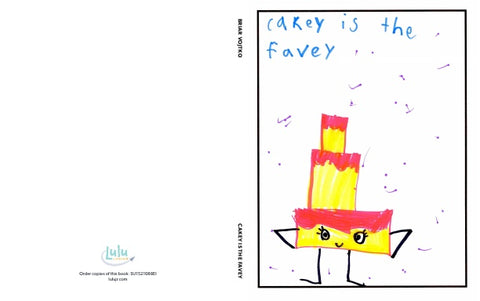 Cakey is the Favey