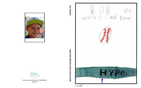 Bob Who Wanted to be a MLB Player