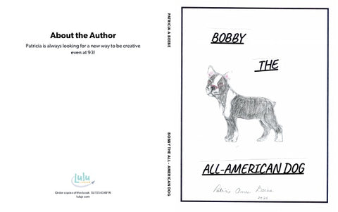 Bobby The All - American Dog