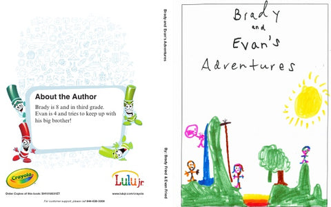 Brady and Evan's Adventures