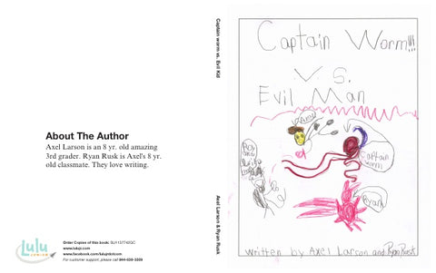 Captain worm vs. Evil Kid