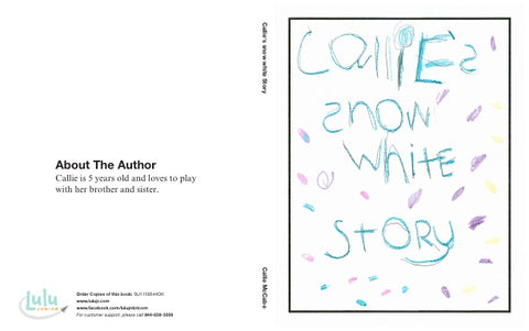 Callie's snow white Story
