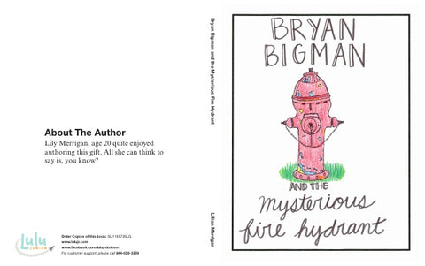 Bryan Bigman and the Mysterious Fire Hydrant