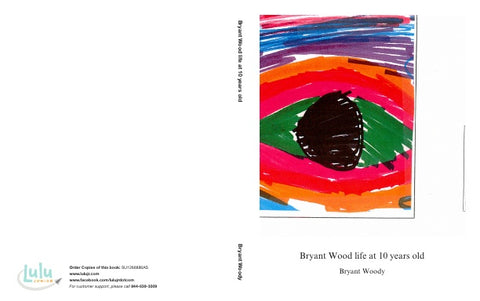 Bryant Wood life at 10 years old