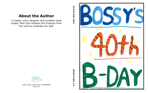 Bossy's Big 4-0