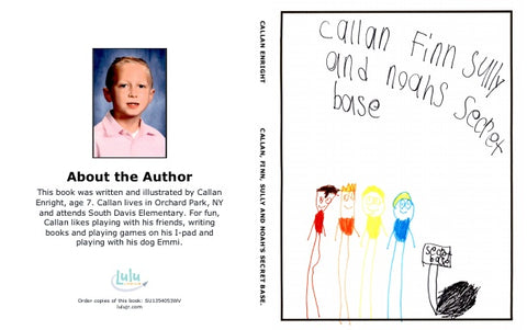 Callan, Finn, Sully and Noah's Secret Base.