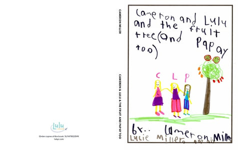 Cameron & Lulu & the Fruit and Papay Too