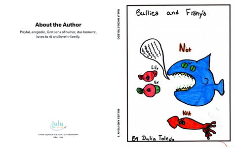 Bullies and Fishy's