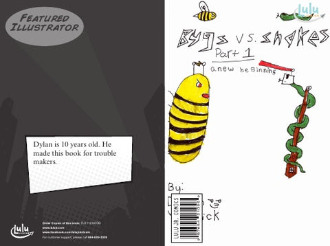 Bugs vs. Snakes - Part 1 : A New Beginning