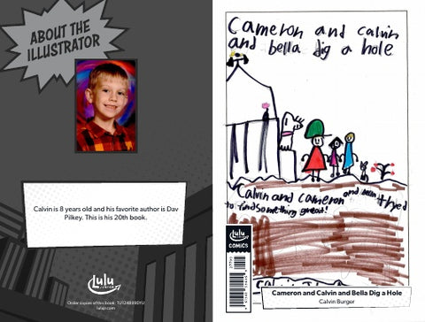 Cameron and Calvin and Bella Dig a Hole