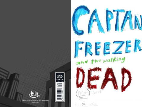 Captain Freezer and the Walking Ded