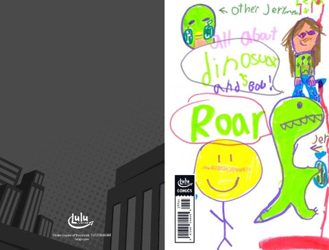 All About Dinosaurs and Bob!