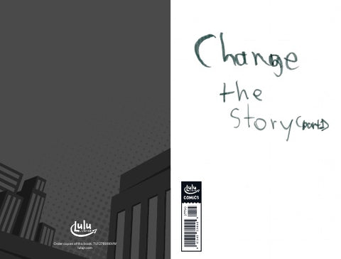 Change The Story: Part I