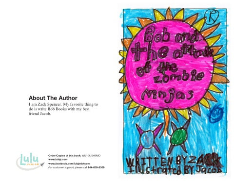 Bob And the attack of the Zombie ninjas.